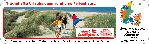Traumhafte Urlaubsideen rund ums Ferienhaus www.dff-Ferienhaus.de